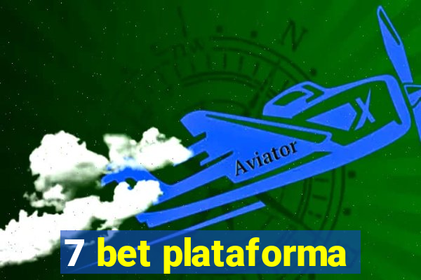 7 bet plataforma