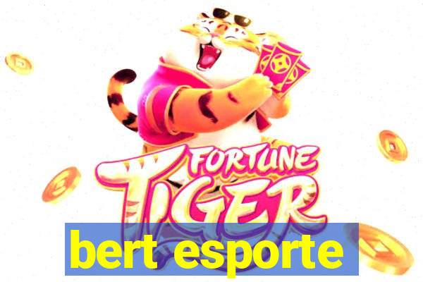 bert esporte