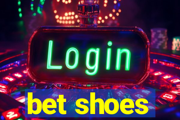 bet shoes