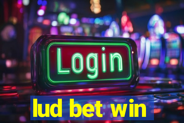 lud bet win