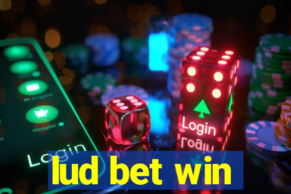 lud bet win