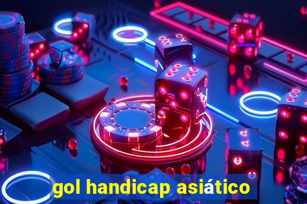 gol handicap asiático