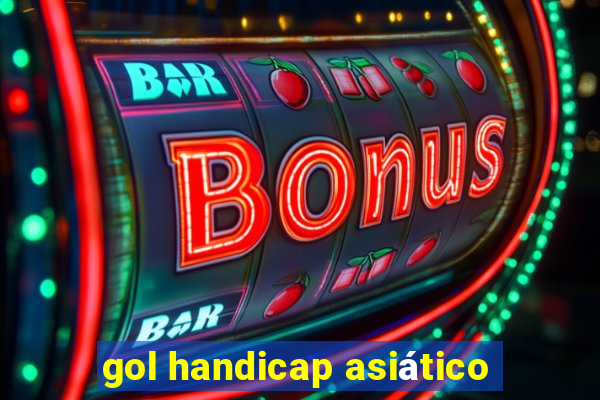 gol handicap asiático