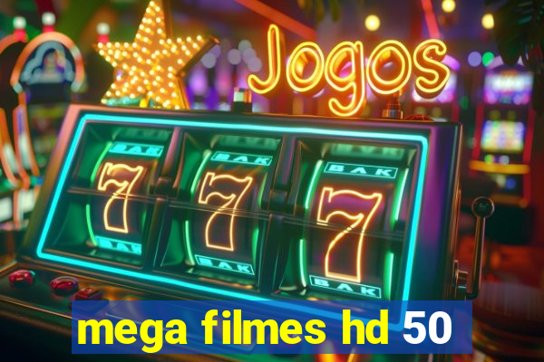 mega filmes hd 50