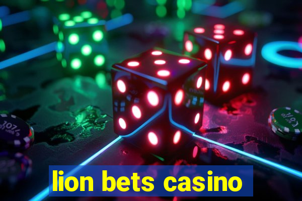 lion bets casino