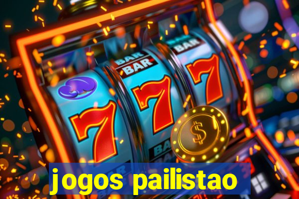 jogos pailistao