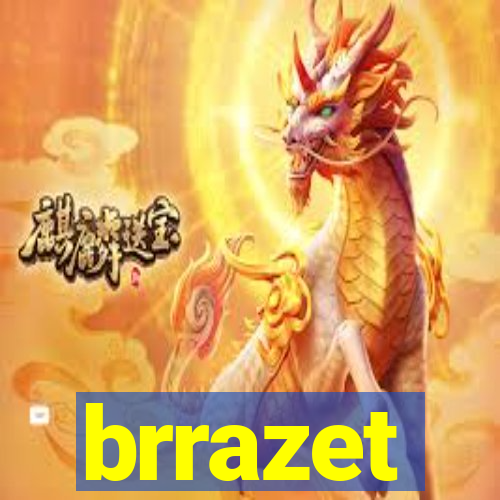 brrazet