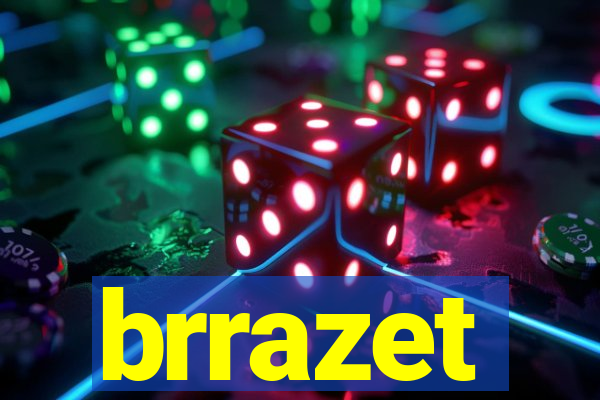 brrazet