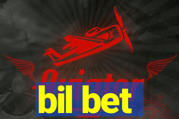 bil bet