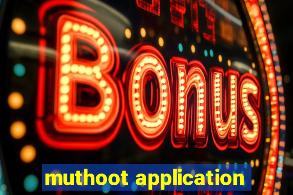 muthoot application