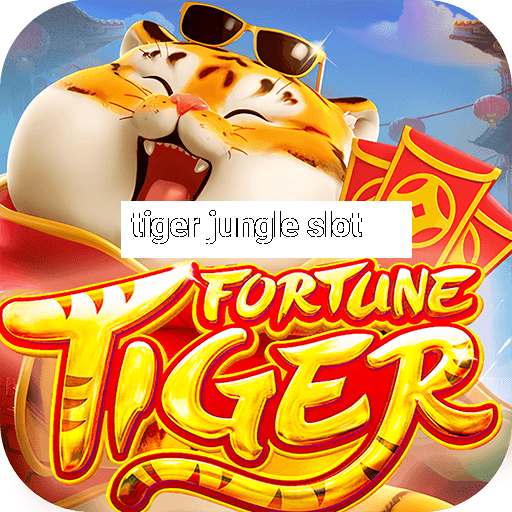 tiger jungle slot