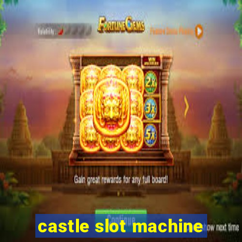 castle slot machine