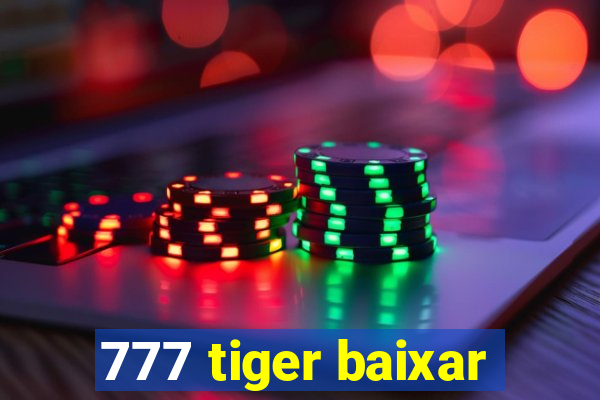 777 tiger baixar