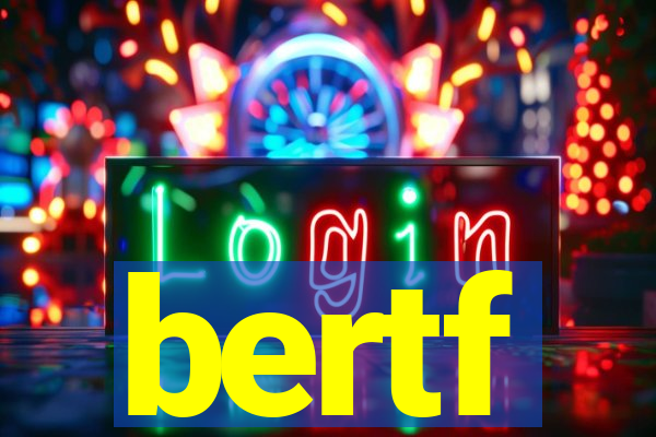 bertf