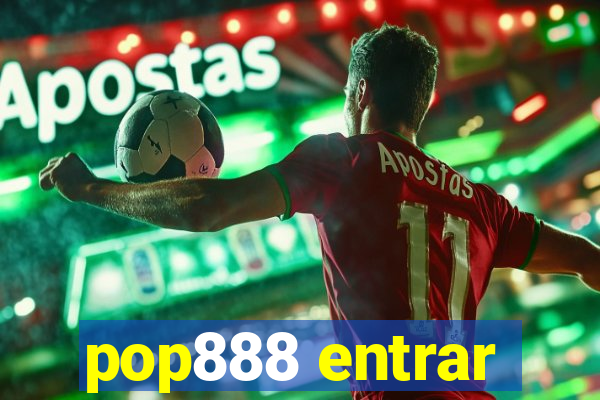 pop888 entrar