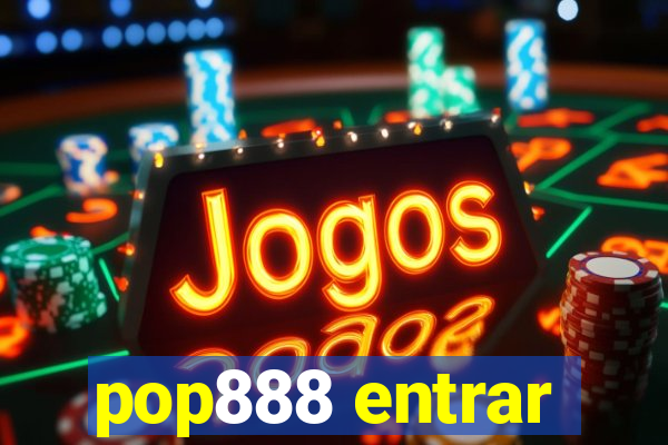 pop888 entrar