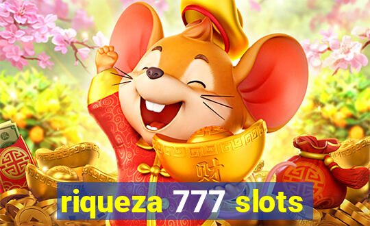 riqueza 777 slots