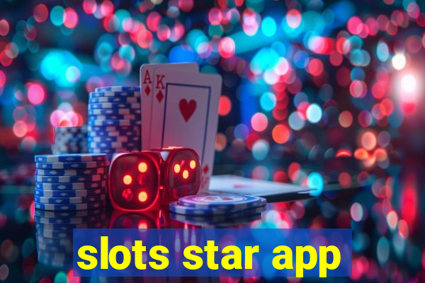 slots star app