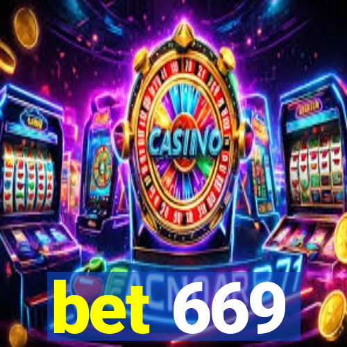 bet 669