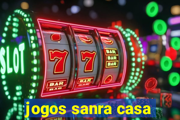 jogos sanra casa