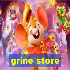 grine store