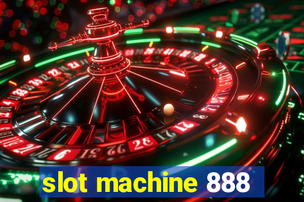 slot machine 888