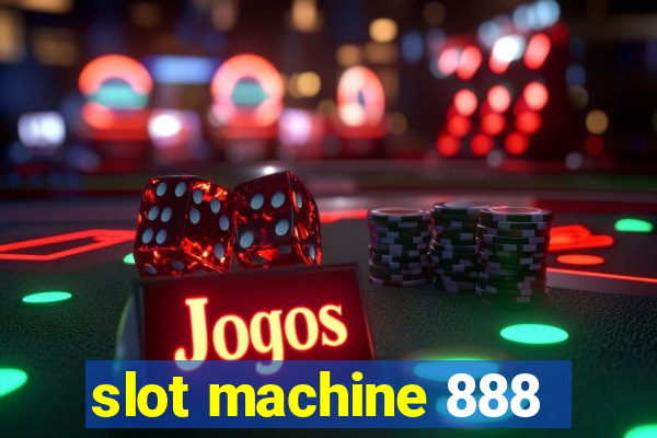 slot machine 888