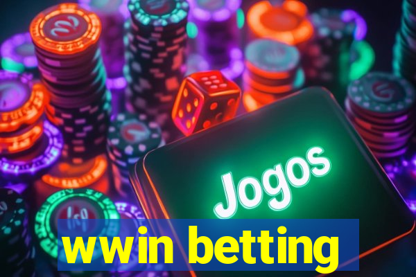 wwin betting