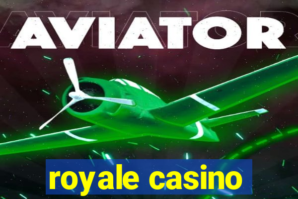 royale casino