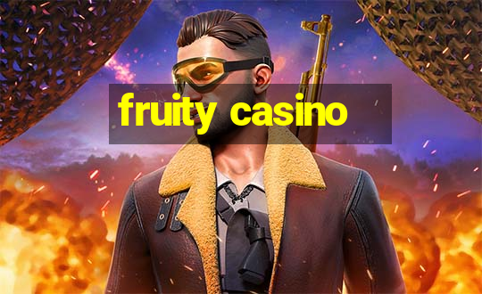 fruity casino