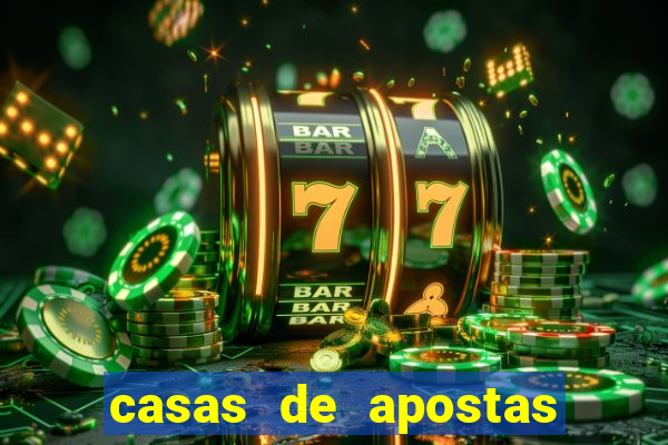 casas de apostas jogo aberto