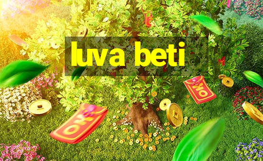 luva beti