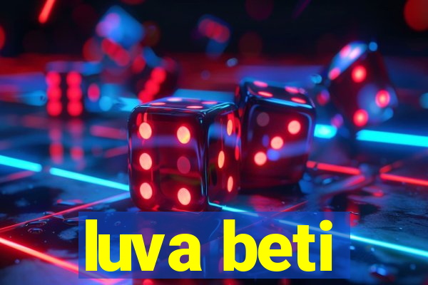 luva beti