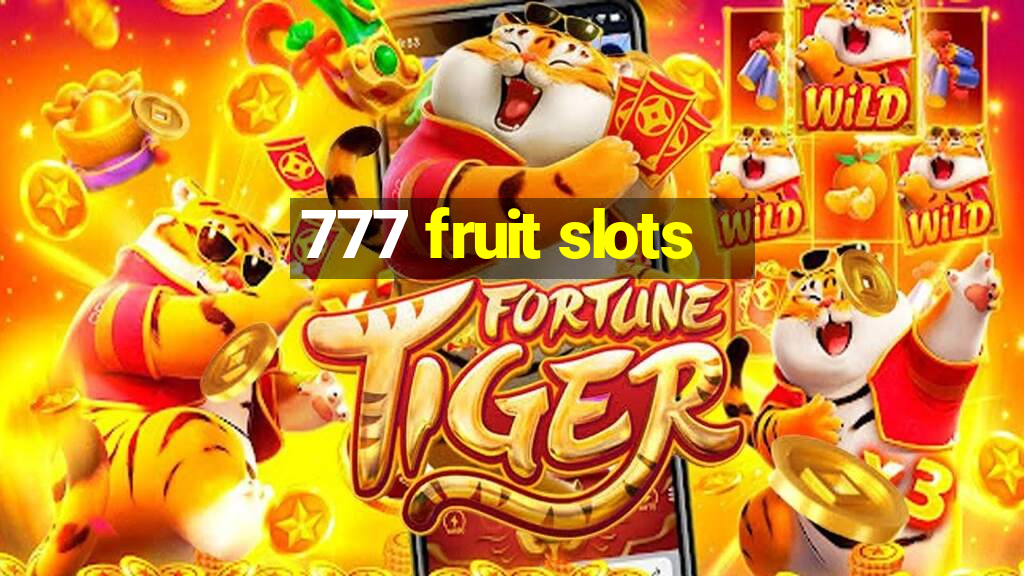 777 fruit slots