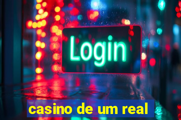 casino de um real