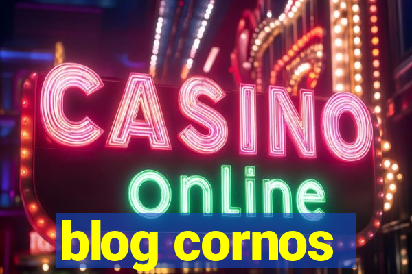 blog cornos