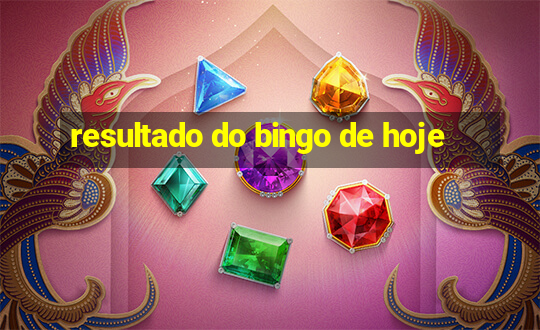 resultado do bingo de hoje