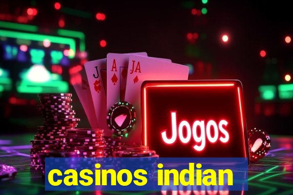 casinos indian