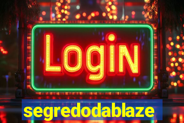 segredodablaze