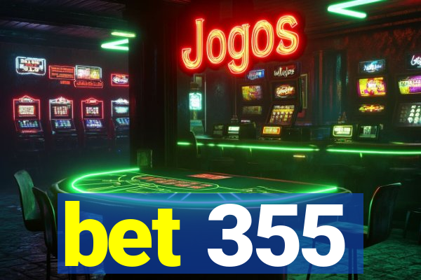 bet 355