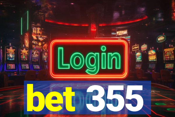 bet 355