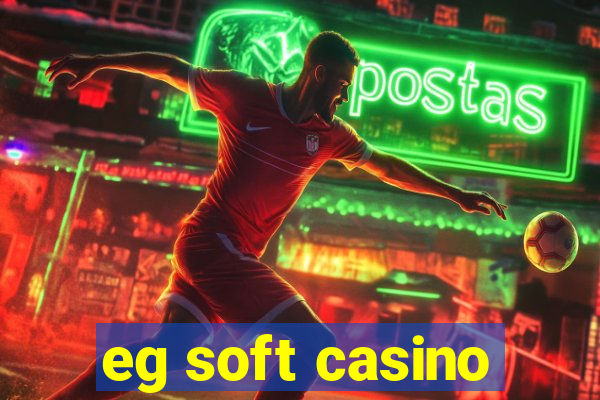 eg soft casino