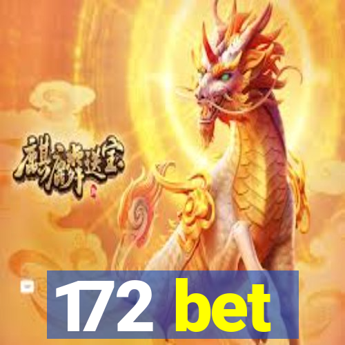 172 bet