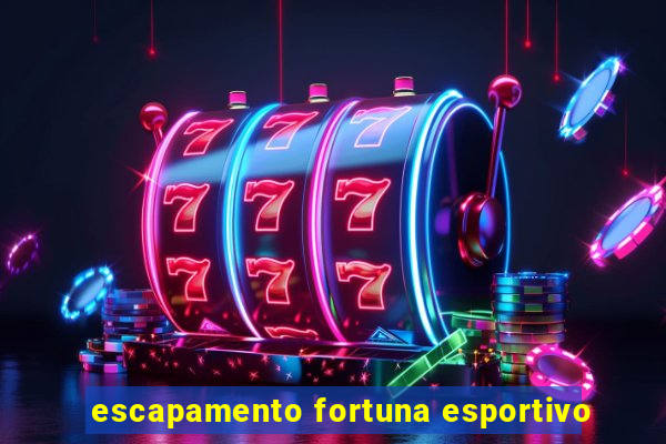 escapamento fortuna esportivo