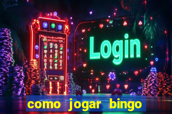 como jogar bingo 90 bolas