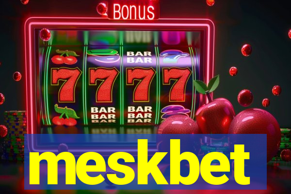 meskbet