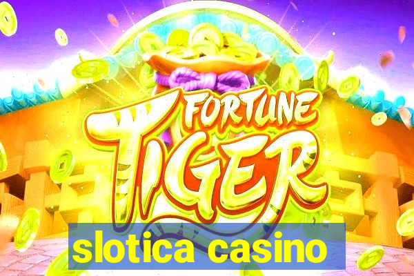 slotica casino