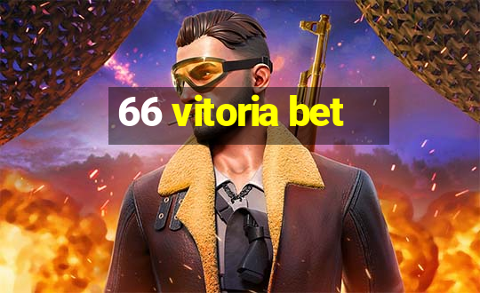 66 vitoria bet