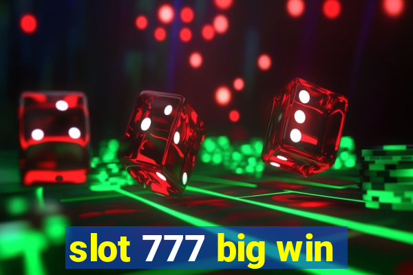 slot 777 big win