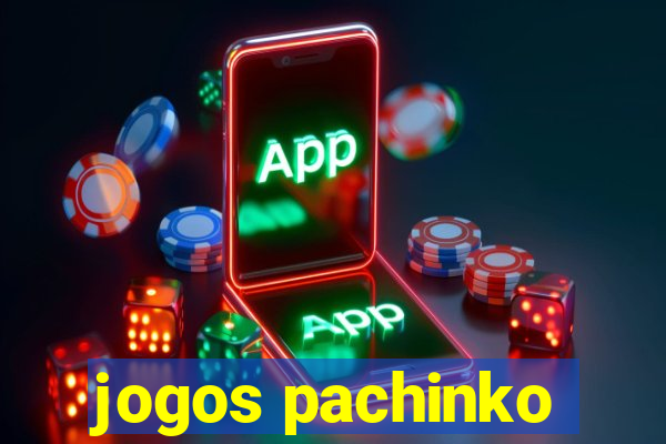 jogos pachinko